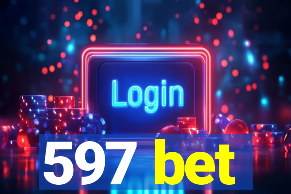 597 bet